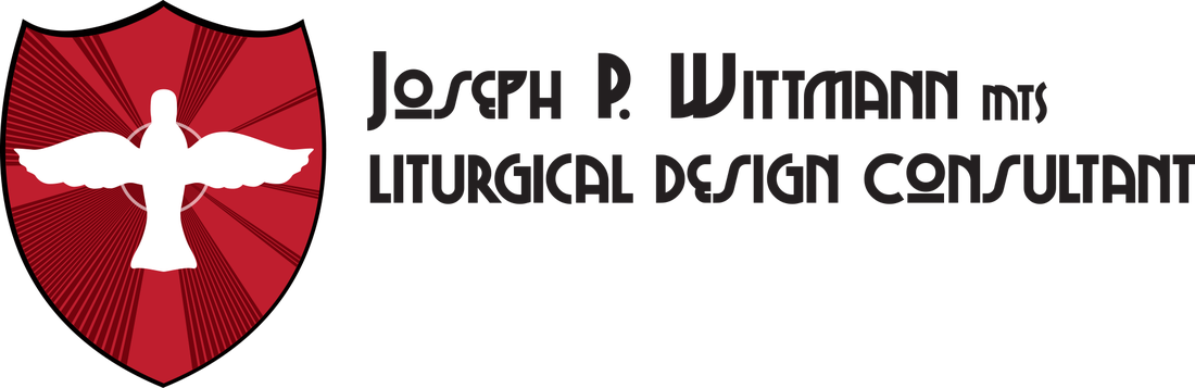 Joseph P. Wittmann MTS - Liturgical Design Consultant